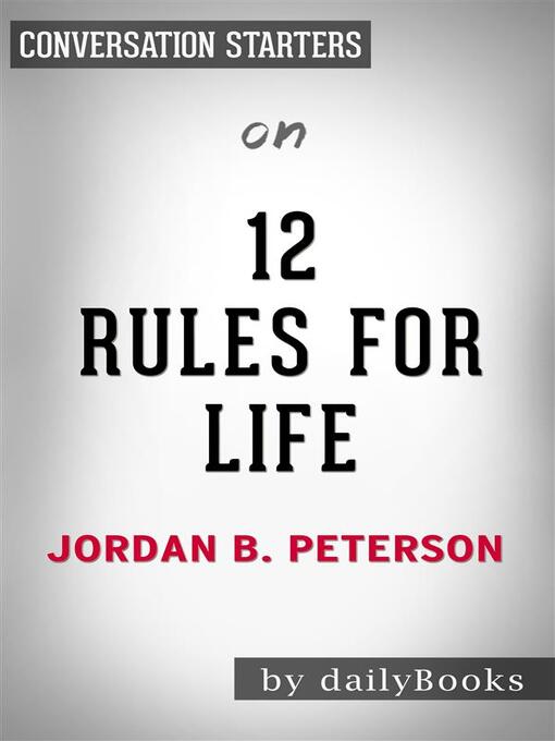 12 Rules For Life: by Jordan Peterson | Conversation Starters12 Rules for L...